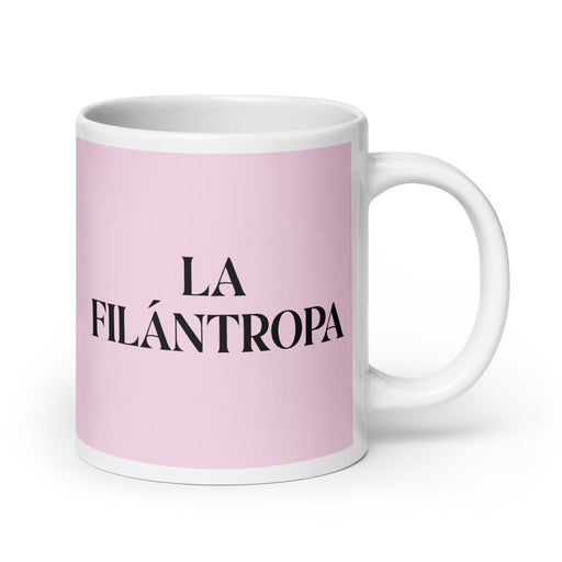 La Filántropa The Philanthropist Funny Home Office Work Coffee Mug Mexican Spanish Pride Gift White Glossy Cup Light Pink Card Mug Mexicada 20 oz