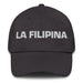 La Filipina The Filipino Mexican Spanish Pride Gift Regalo Dad Hat - Mexicada