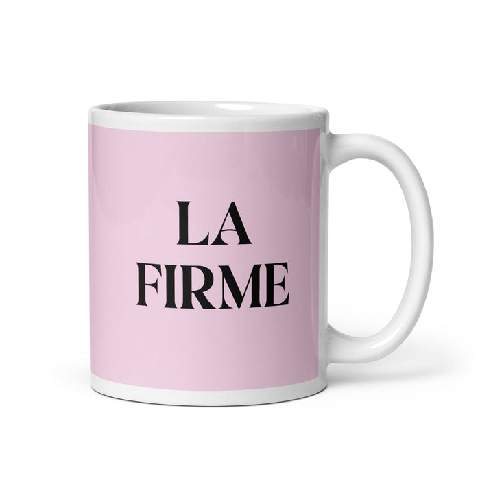 La Firme The Steadfast One Funny Home Office Work Coffee Mug Mexican Spanish Pride Gift White Glossy Cup Light Pink Card Mug Mexicada 11 oz