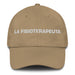 La Fisioterapeuta The Physiotherapist Mexican Spanish Pride Gift Regalo Dad Hat - Mexicada