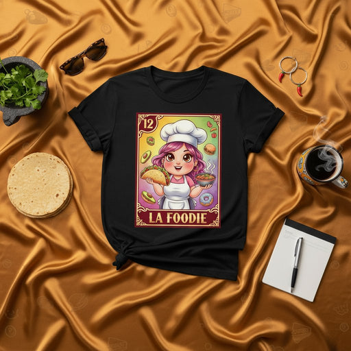 LA FOODIE Mexican Loteria Card T-Shirt | Cute Chef Girl Food Lover Design Tee | Unisex Graphic Culinary Game Day Apparel Mexicada