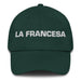 La Francesa The French Mexican Spanish Pride Gift Regalo Dad Hat - Mexicada