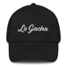 La Gacha Embroidered Dad Hat | The Bold, Strong, Confident, Fearless, Fierce, Unapologetic | L5 Mexicada