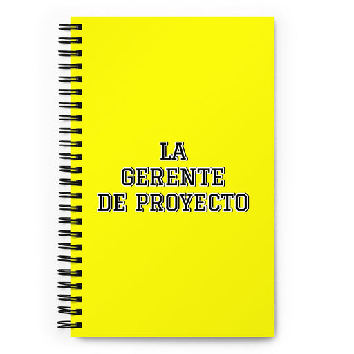 La Gerente De Proyecto The Project Manager | Yellow Spiral Notebook, 140 Dotted Sheets | Funny Gift Idea Home Office Work | Mexican Spanish Pride Gift Mexicada