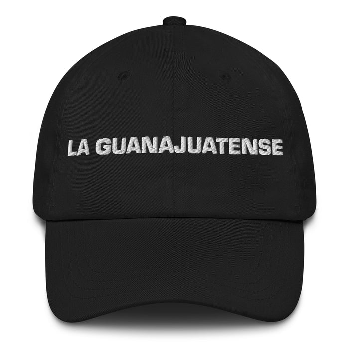 La Guanajuatense The Guanajuato Resident Mexican Spanish Pride Gift Regalo Dad Hat - Mexicada