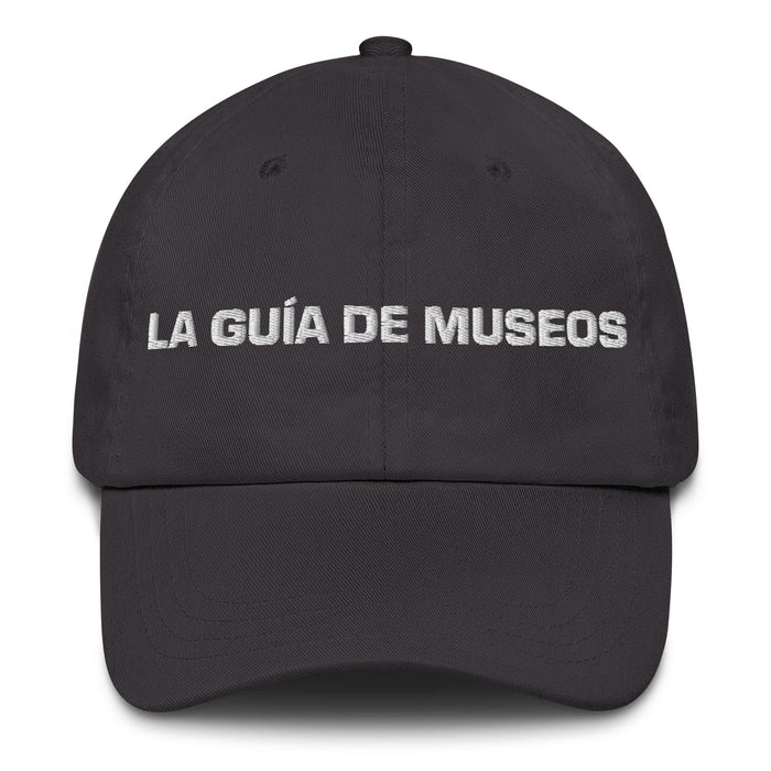 La Guía De Museos The Museum Guide Mexican Spanish Pride Gift Regalo Dad Hat Mexicada Dark Grey