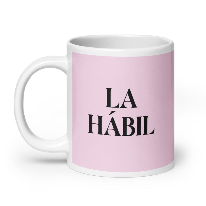 La Hábil The Skillful One Funny Home Office Work Coffee Mug Mexican Spanish Pride Gift White Glossy Cup Light Pink Card Mug Mexicada