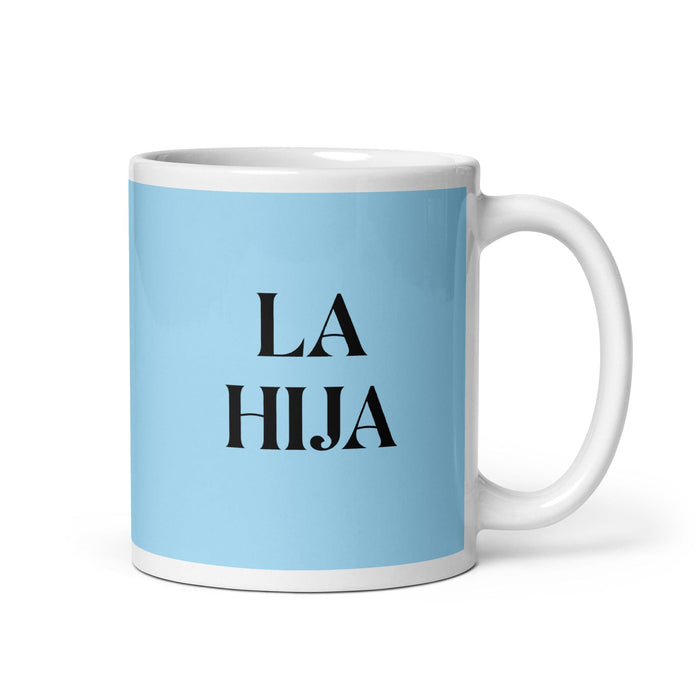 La Hija The Daughter / The Son Funny Home Office Work Coffee Mug Mexican Spanish Pride Gift White Glossy Cup Sky Blue Card Mug Mexicada 11 oz