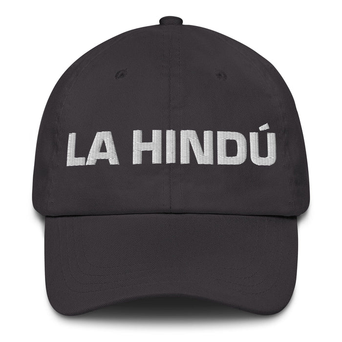 La Hindú The Hindu Mexican Spanish Pride Gift Regalo Dad Hat Mexicada Dark Grey