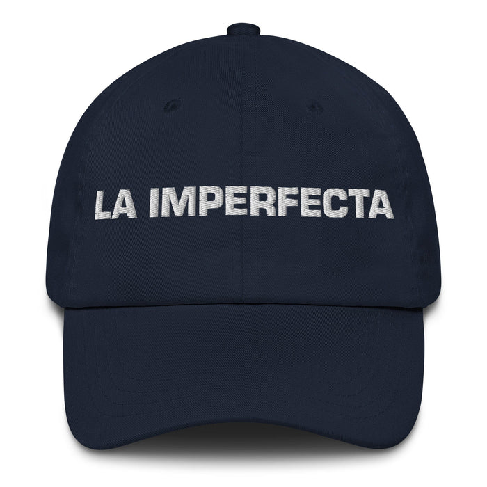 La Imperfecta The Imperfect One Mexican Spanish Pride Gift Regalo Dad Hat Mexicada Navy