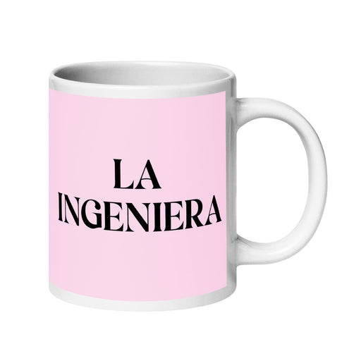 La Ingeniera The Engineer Funny Home Office Work Coffee Mug Mexican Spanish Pride Gift White Glossy Cup Light Pink Card Mug Mexicada 20 oz