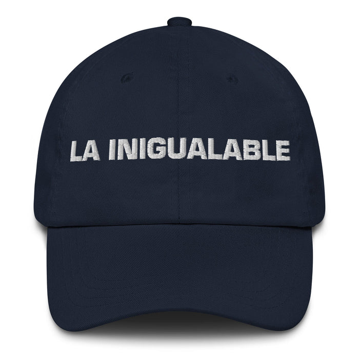 La Inigualable The Unmatchable Mexican Spanish Pride Gift Regalo Dad Hat Mexicada Navy