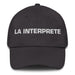 La Interprete The Interpreter Mexican Spanish Pride Gift Regalo Dad Hat - Mexicada