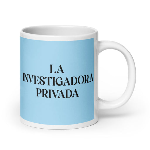 La Investigadora Privada The Private Investigator Funny Home Office Work Coffee Mug Mexican Spanish Pride Gift White Glossy Cup Sky Blue Card Mug Mexicada 20 oz