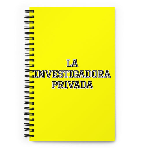 La Investigadora Privada The Private Investigator | Yellow Spiral Notebook, 140 Dotted Sheets | Funny Gift Idea Home Office Work | Mexican Spanish Pride Gift Mexicada