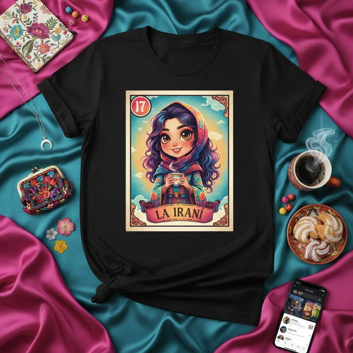 LA IRANÍ La Lotería Card 17 T-Shirt, Beautiful Iranian Girl Drinking Tea Graphic Tee, Unique Mexican Bingo Game Inspired Unisex Shirt Gift Mexicada