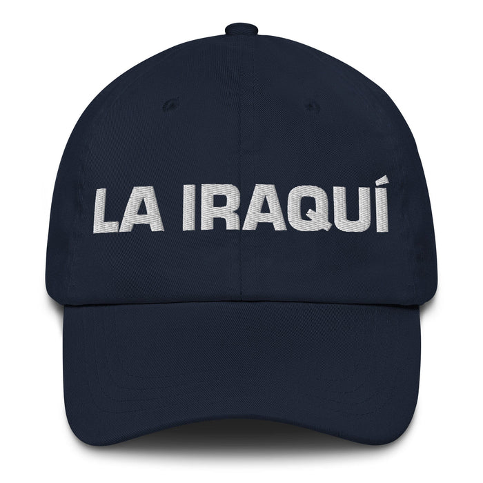 La Iraquí The Iraqi Mexican Spanish Pride Gift Regalo Dad Hat Mexicada Navy