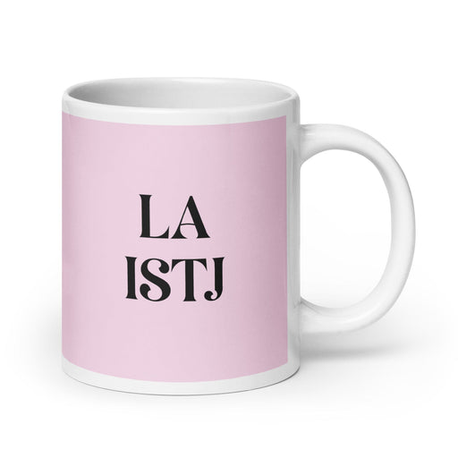 La ISTJ The Logistician MBTI Personality Funny Home Office Work Coffee Mug Mexican Spanish Pride Gift White Glossy Cup Light Pink Card Mug Mexicada 20 oz