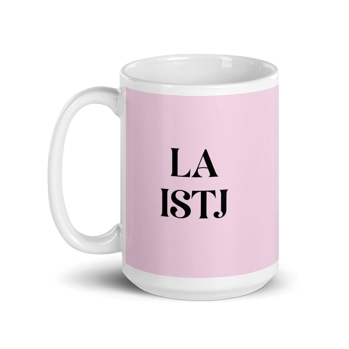 La ISTJ The Logistician MBTI Personality Funny Home Office Work Coffee Mug Mexican Spanish Pride Gift White Glossy Cup Light Pink Card Mug Mexicada