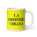 La Jardinera Urbana The Urban Gardener Funny Home Office Work Coffee Mug Mexican Spanish Pride Gift White Glossy Cup Yellow Card Mug Mexicada 11 oz