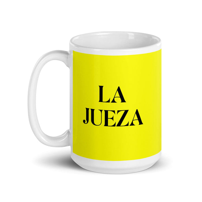 La Jueza The Judge Funny Home Office Work Coffee Mug Mexican Spanish Pride Gift White Glossy Cup Yellow Card Mug Mexicada