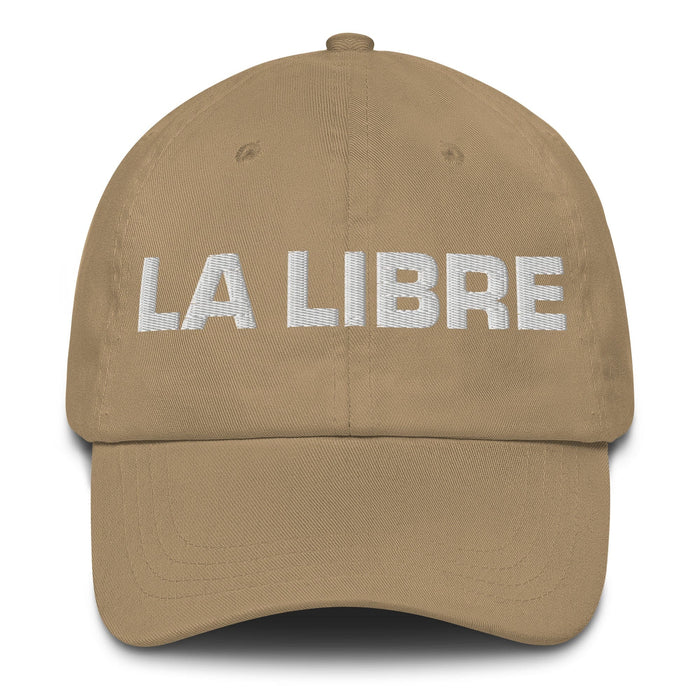 La Libre The Free One Mexican Spanish Pride Gift Regalo Dad Hat Mexicada Khaki