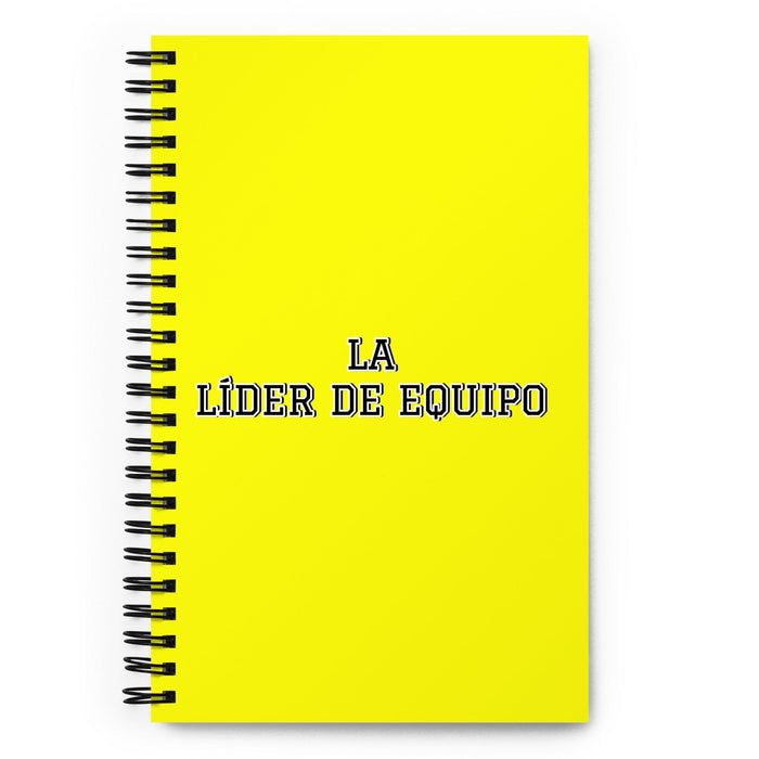 La Líder De Equipo The Team Leader | Yellow Spiral Notebook, 140 Dotted Sheets | Funny Gift Idea Home Office Work | Mexican Spanish Pride Gift Mexicada