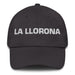 La Llorona The Crybaby Mexican Spanish Pride Gift Regalo Dad Hat Mexicada Dark Grey