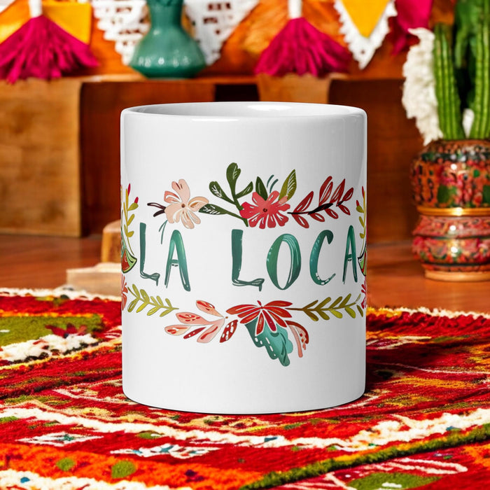 La Loca Exclusive Art Piece Home Office Work Coffee Mug Mexican Spanish Pride Gift Cup One-Of-A-Kind Calligraphy White Glossy Mug | L1 Mexicada 11 oz