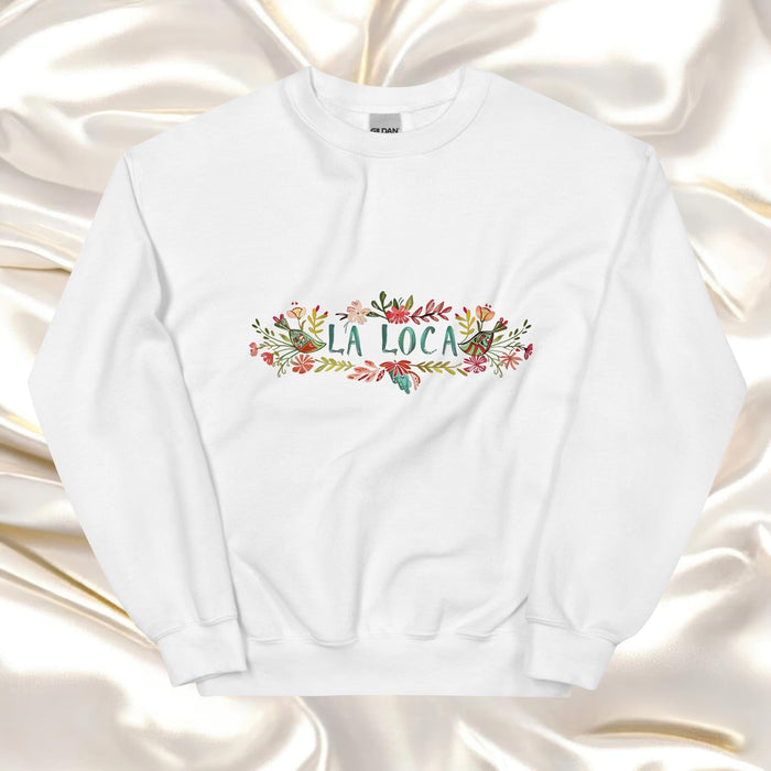 La Loca Exclusive Art Piece Home Office Work Mexican Spanish Pride Gift One-Of-A-Kind Unisex Sweatshirt | L1 Mexicada White / S