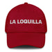 La Loquilla The Crazy One Mexican Spanish Pride Gift Regalo Dad Hat Mexicada Cranberry