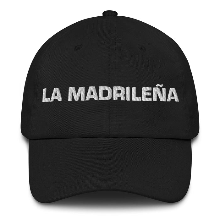 La Madrileña The Madrilenian Mexican Spanish Pride Gift Regalo Dad Hat - Mexicada