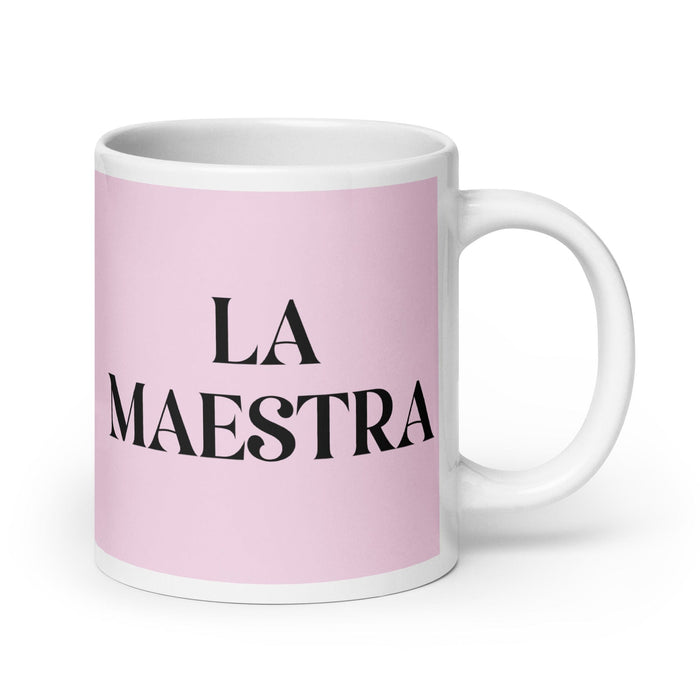 La Maestra The Teacher Funny Home Office Work Coffee Mug Mexican Spanish Pride Gift White Glossy Cup Light Pink Card Mug Mexicada 20 oz
