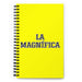 La Magnífica The Magnificent | Yellow Spiral Notebook, 140 Dotted Sheets | Funny Gift Idea Home Office Work | Mexican Spanish Pride Gift Mexicada