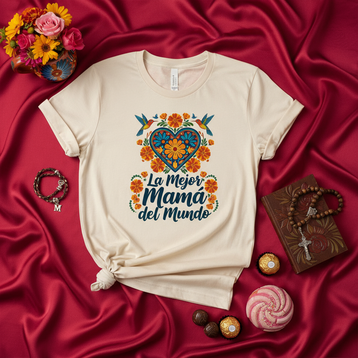 La Mejor Mamá del Mundo Shirt, Floral Mexican Fiesta Style Mother's Day Tee, Cute Latina Mom Gift, Spanish Language Best Mom in the World Unisex T-Shirt Mexicada