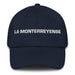 La Monterreyense The Monterrey Resident Mexican Spanish Pride Gift Regalo Dad Hat - Mexicada