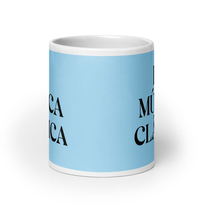 La Música Clásica The Classical Musician Funny Home Office Work Coffee Mug Mexican Spanish Pride Gift White Glossy Cup Sky Blue Card Mug Mexicada