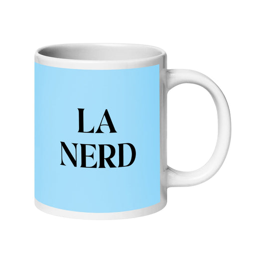 La Nerd The Nerd Funny Home Office Work Coffee Mug Mexican Spanish Pride Gift White Glossy Cup Sky Blue Card Mug Mexicada 20 oz