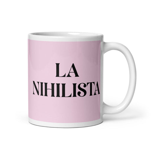 La Nihilista The Nihilist Funny Home Office Work Coffee Mug Mexican Spanish Pride Gift White Glossy Cup Light Pink Card Mug Mexicada 11 oz