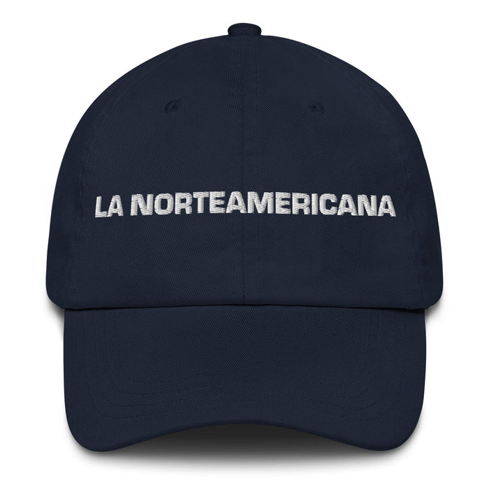 La Norteamericana The North American Mexican Spanish Pride Gift Regalo Dad Hat - Mexicada