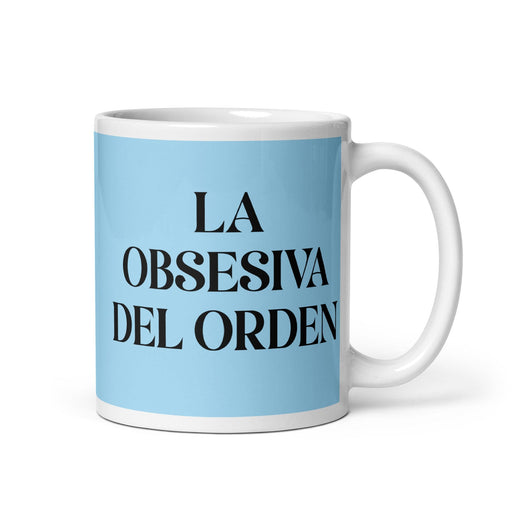 La Obsesiva Del Orden The Order Freak Funny Home Office Work Coffee Mug Mexican Spanish Pride Gift White Glossy Cup Sky Blue Card Mug Mexicada 11 oz