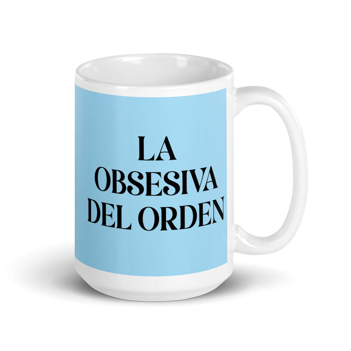 La Obsesiva Del Orden The Order Freak Funny Home Office Work Coffee Mug Mexican Spanish Pride Gift White Glossy Cup Sky Blue Card Mug Mexicada 15 oz