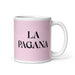 La Pagana The Pagan Funny Home Office Work Coffee Mug Mexican Spanish Pride Gift White Glossy Cup Light Pink Card Mug Mexicada 11 oz