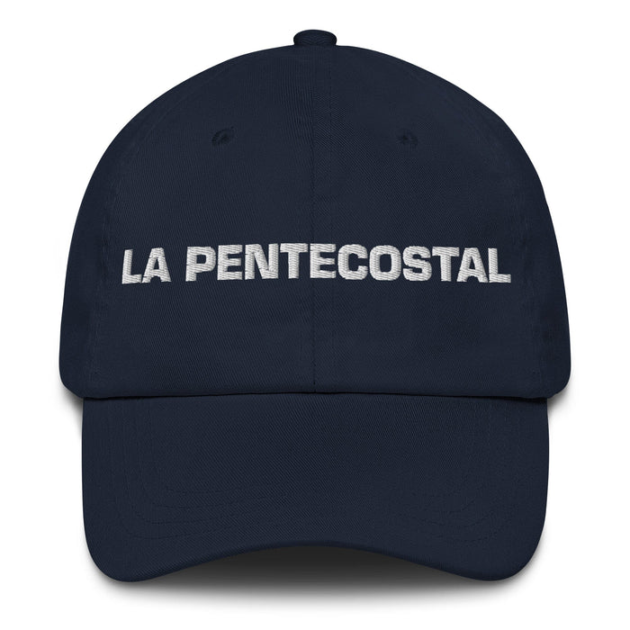 La Pentecostal The Pentecostal Mexican Spanish Pride Gift Regalo Dad Hat Mexicada Navy