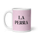 La Perra The Dog Funny Home Office Work Coffee Mug Mexican Spanish Pride Gift White Glossy Cup Light Pink Card Mug Mexicada