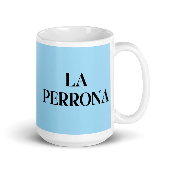 La Perrona The Cool One Funny Home Office Work Coffee Mug Mexican Spanish Pride Gift White Glossy Cup Sky Blue Card Mug Mexicada 15 oz