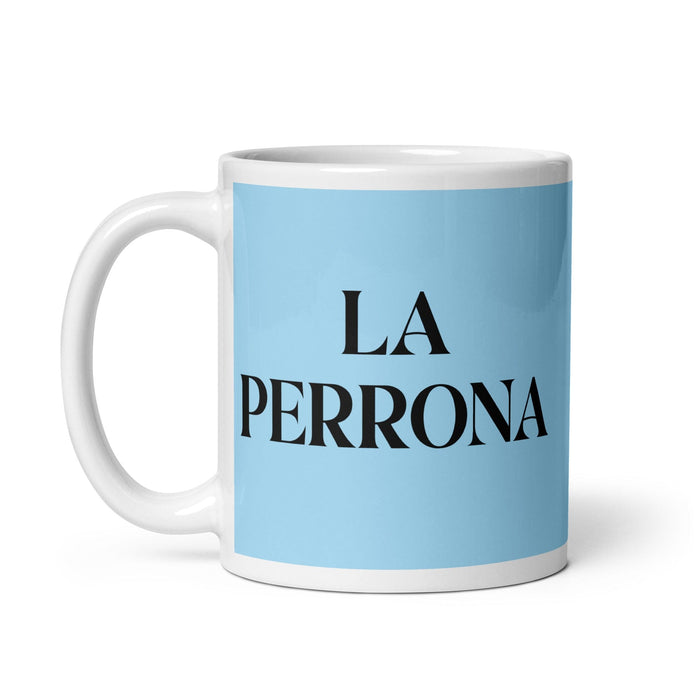 La Perrona The Cool One Funny Home Office Work Coffee Mug Mexican Spanish Pride Gift White Glossy Cup Sky Blue Card Mug Mexicada