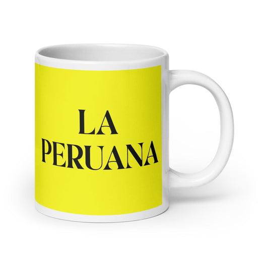 La Peruana The Peruvian Funny Home Office Work Coffee Mug Mexican Spanish Pride Gift White Glossy Cup Yellow Card Mug Mexicada 20 oz