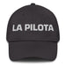 La Pilota The Pilot Mexican Spanish Pride Gift Regalo Dad Hat - Mexicada