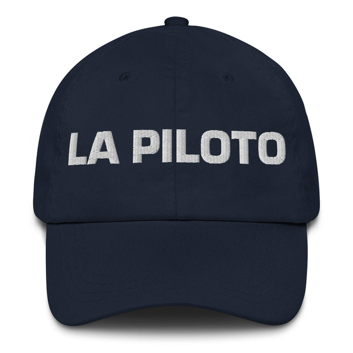 La Piloto The Pilot Mexican Spanish Pride Gift Regalo Dad Hat - Mexicada